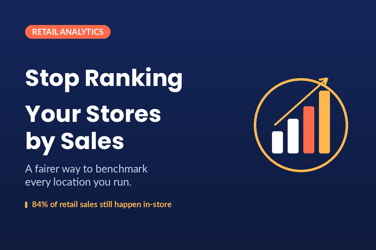 Stop Ranking Your Stores by Sales: A Fairer Way to Benchmark Locations