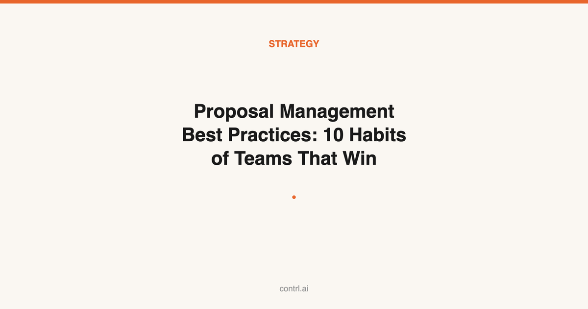 Proposal Management Best Practices: 10 Habits of Teams That Win Consistently