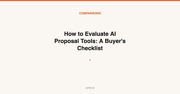 How to Evaluate AI Proposal Tools: A Buyer's Checklist for Proposal Managers