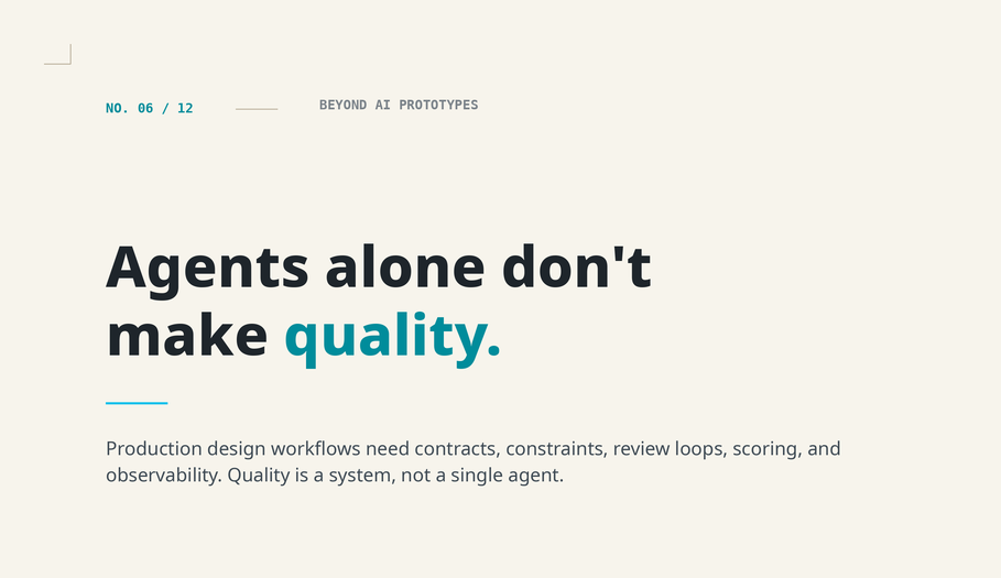 Why Multi-Agent Design Workflows Need More Than Agents