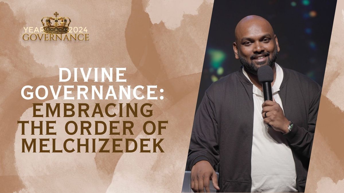 Divine Governance: Embracing the Order of Melchizedek