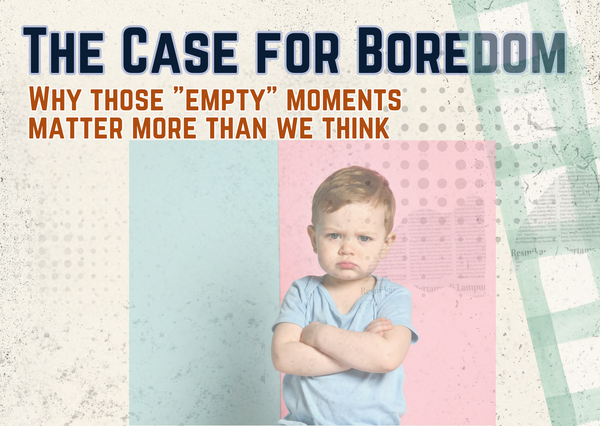 The Case for Boredom