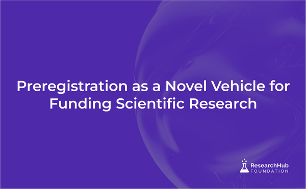 Preregistration as a Novel Vehicle for Funding Scientific Research