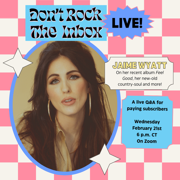 TODAY: Jaime Wyatt Joins Don't Rock The Inbox Live!