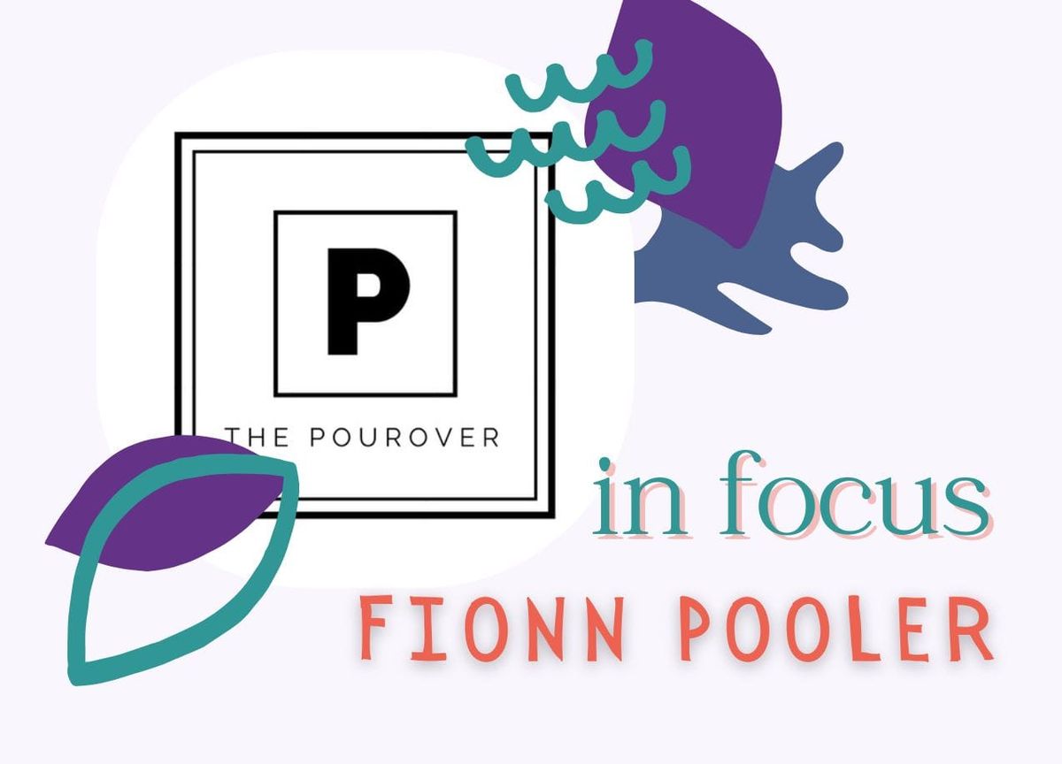 🔎 In Focus: Fionn Pooler, Part 2