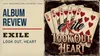 ALBUM REVIEW: Exile, Look Out, Heart