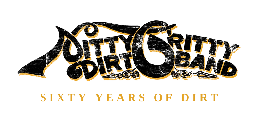 SIXTY YEARS OF DIRT: A Celebration of the Nitty Gritty Dirt Band