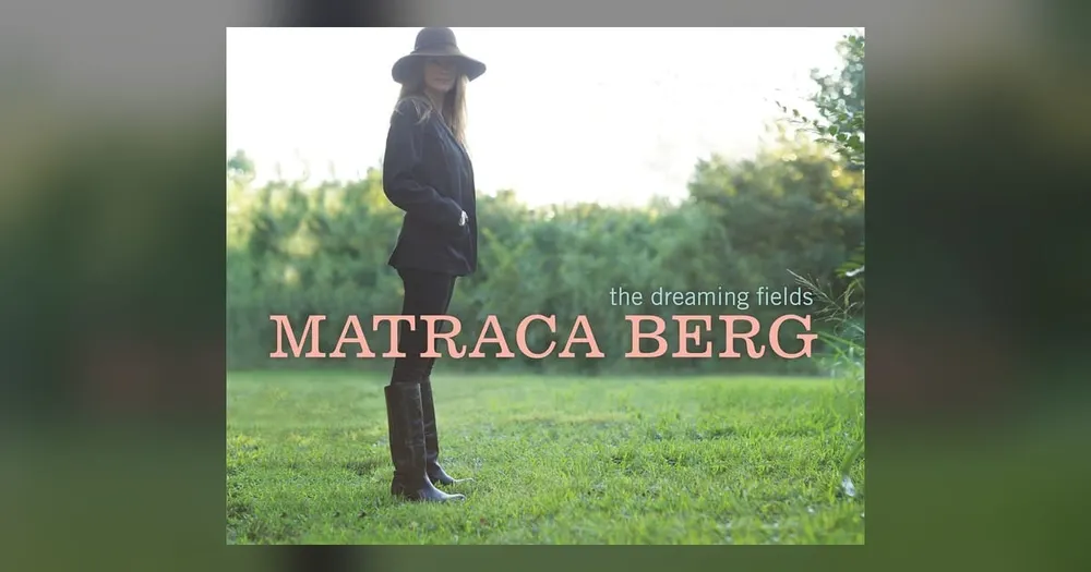 ALBUM REVIEW: Matraca Berg - The Dreaming Fields