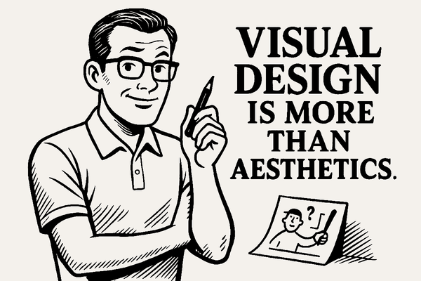 From Clarity to Cognition: Why Visual Design Is More Than Aesthetic
