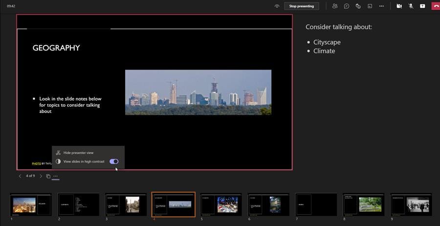 You can show the PowerPoint slides in high-contrast during a meeting You can show the PowerPoint slides in high-contrast during a meeting