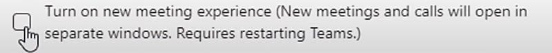 Turning on the new Meetings Experience in Microsoft Teams