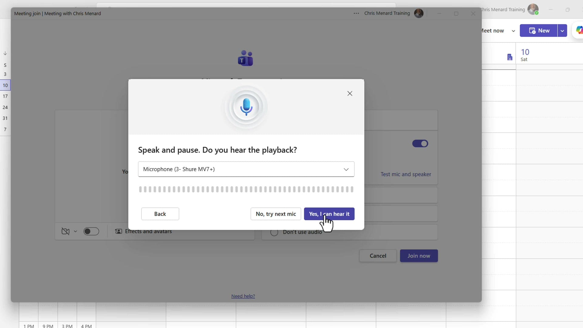 Teams microphone test dialog reading Speak and pause. Do you hear the playback with a level meter and confirm button