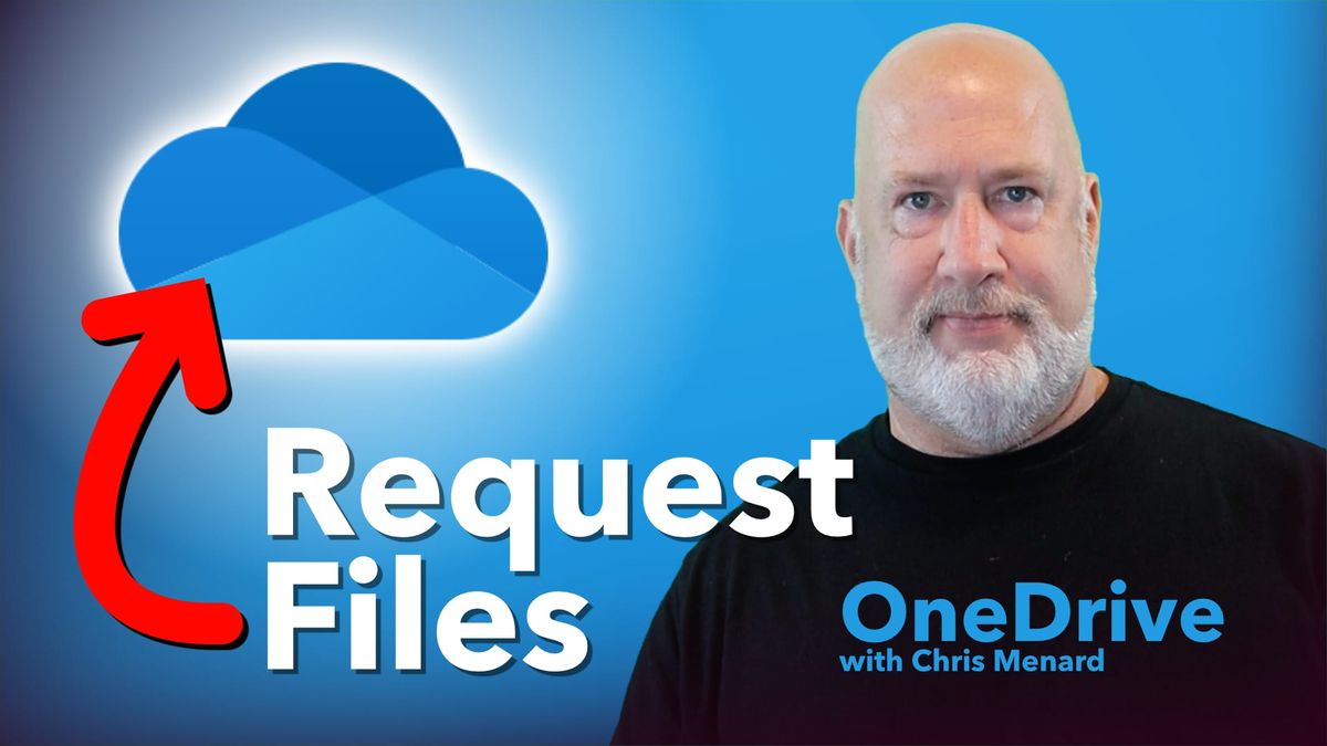 OneDrive Request Files: How to Use OneDrive to Collect Files Securely