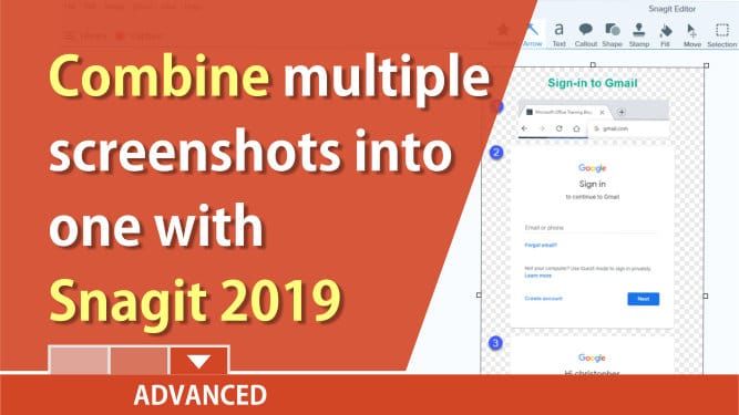 Snagit: Combine multiple images into one screenshot