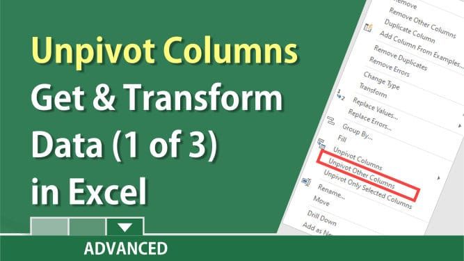 Excel: Get & Transform Data - Unpivot Columns