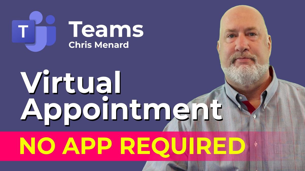 Microsoft Teams: Virtual Appointment - No app required!