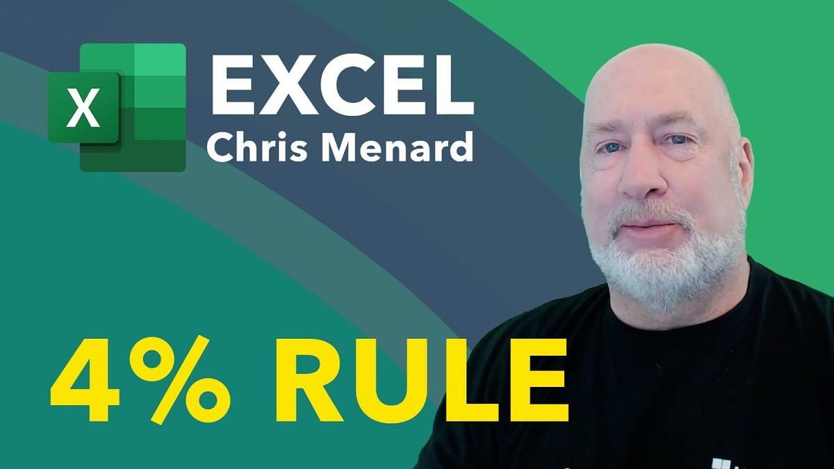 The 4 Percent Rule: Using Microsoft Excel to Plan for Retirement