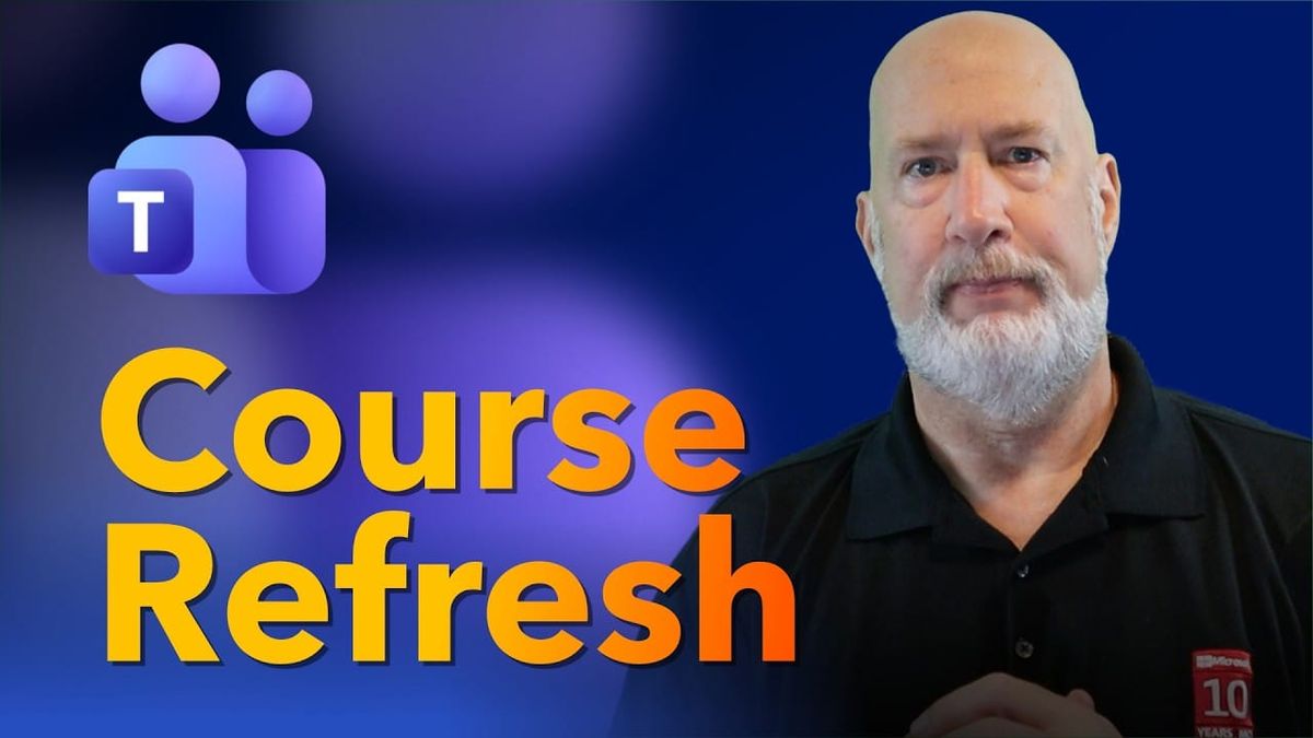 My Microsoft Teams Course Is Getting a Full Refresh — Here's What's Changing