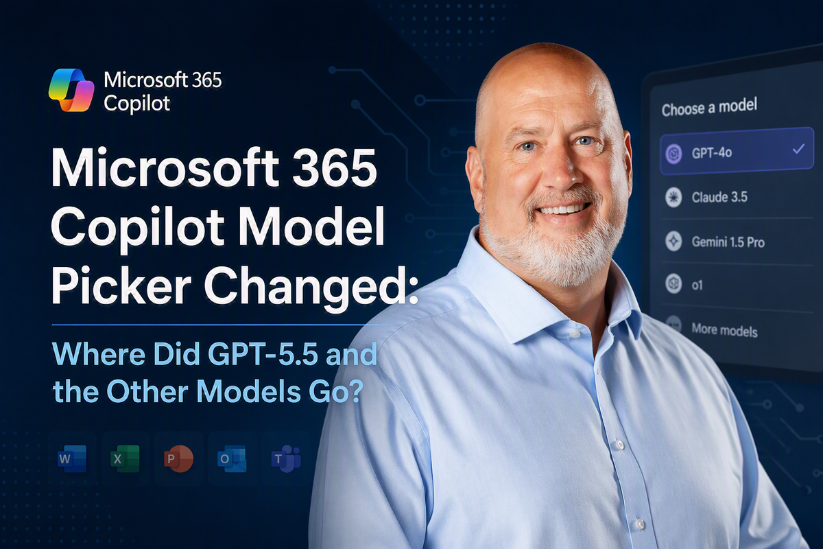 Microsoft 365 Copilot Model Picker Changed: Where Did GPT‑5.5 and the Other Models Go?