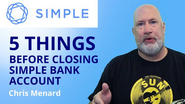 5 things to do before closing your Simple Bank Account
