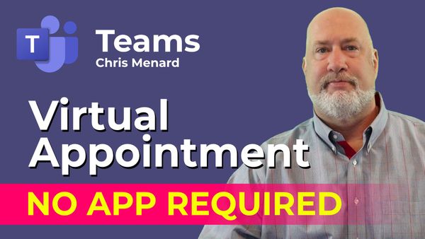 Microsoft Teams: Virtual Appointment - No app required!