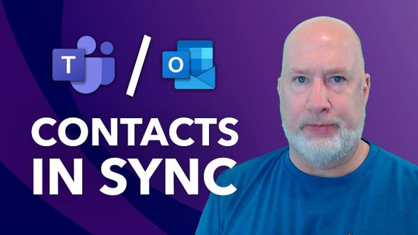 Keeping Teams and Outlook Contacts in Sync