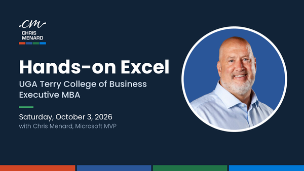 Chris Menard, Microsoft MVP, promoting hands-on Excel training for the UGA Terry College of Business Executive MBA on October 3, 2026
