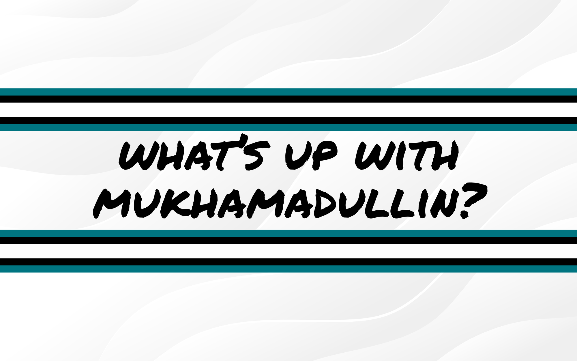 What's Up With Shakir Mukhamadullin?