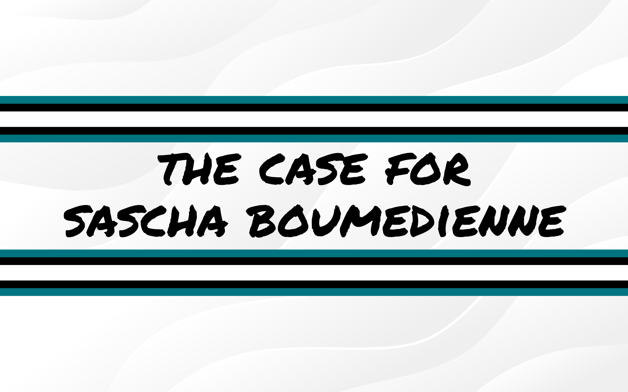 The Case For Sascha Boumedienne
