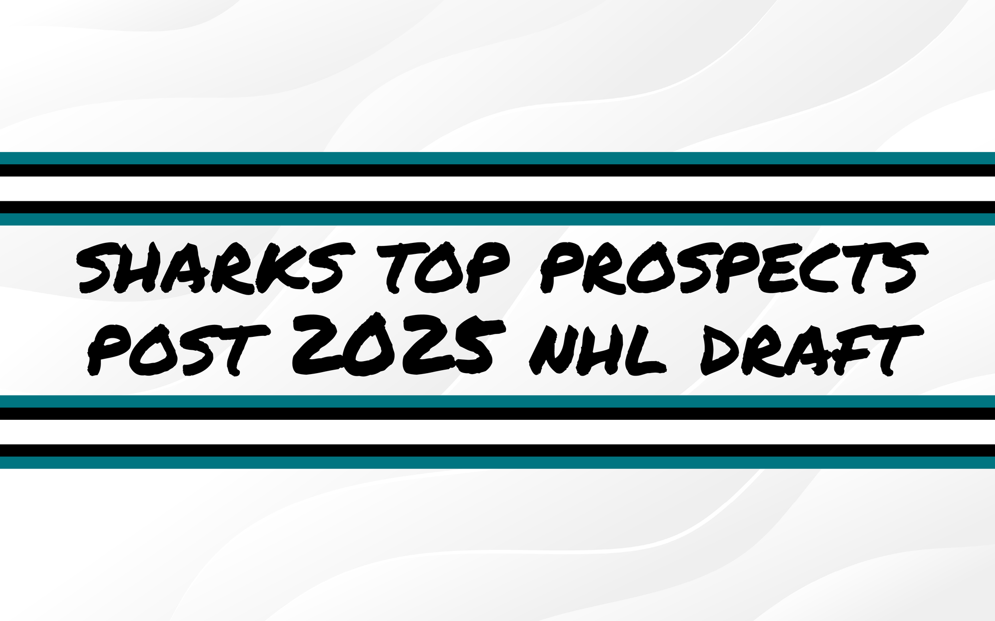 Post 2025 Draft Sharks Prospect Rankings
