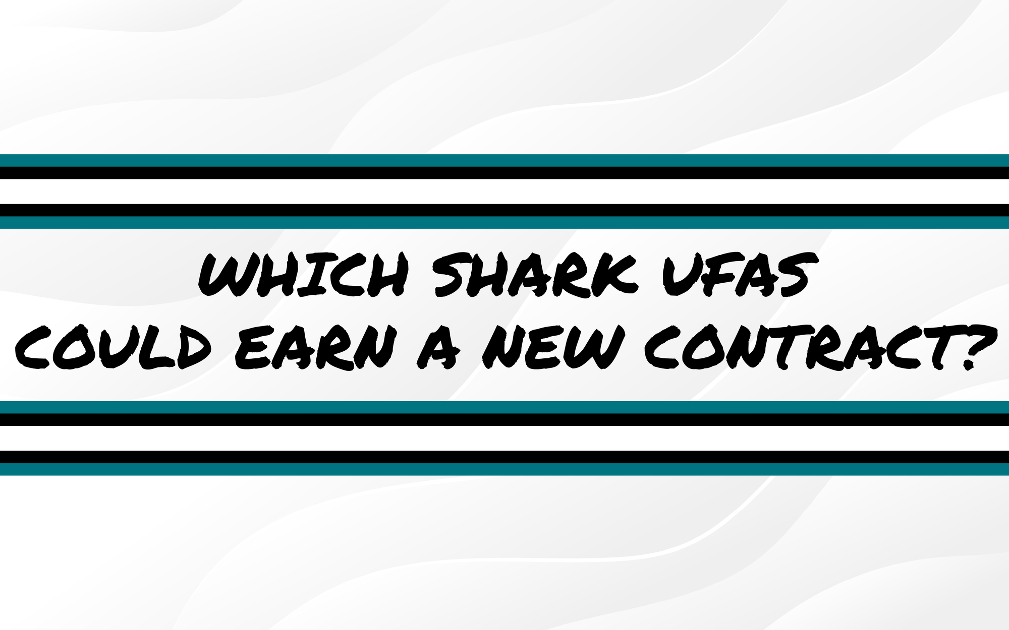 Which Shark UFAs Could Earn A New Contract?