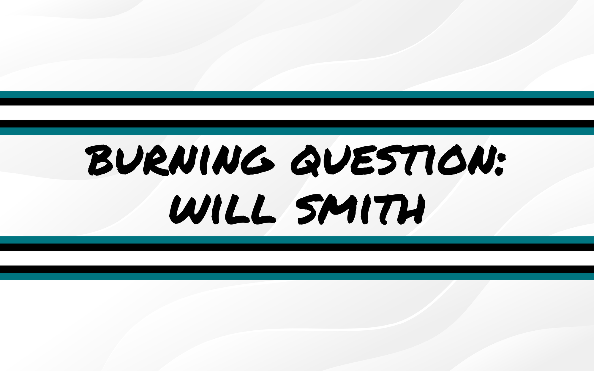 Burning Questions For the 2025-26 Season: Will Smith