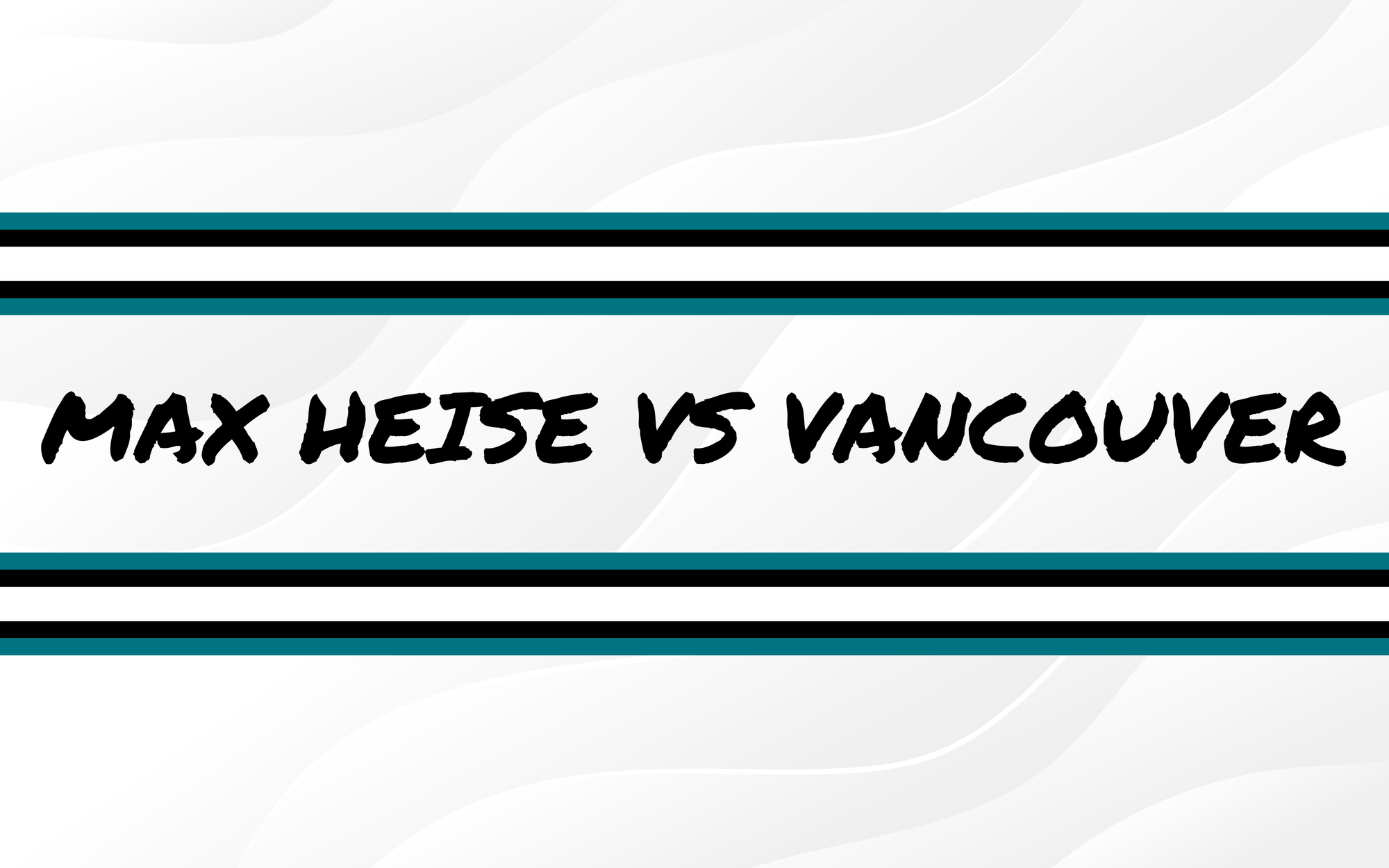 Max Heise vs Vancouver 10/8/2025