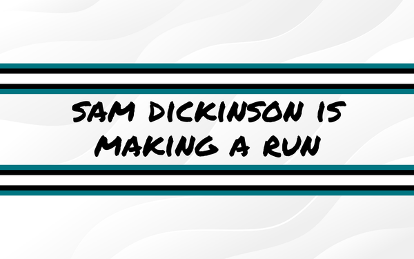 Sam Dickinson Is Making A Run