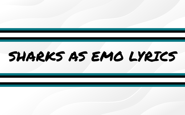 Sharks As Emo Lyrics