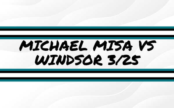 Michael Misa vs Windsor 3/15/2025