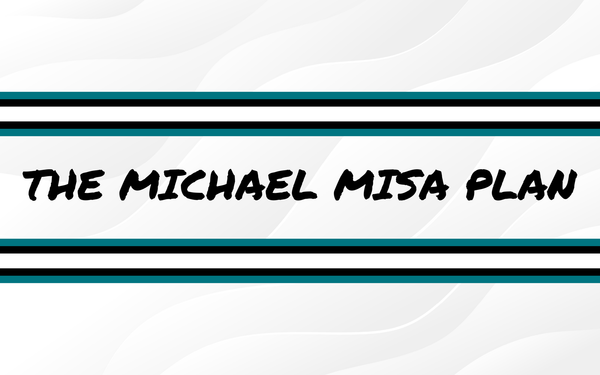 The Michael Misa Plan
