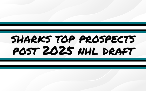 Post 2025 Draft Sharks Prospect Rankings