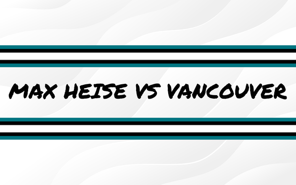 Max Heise vs Vancouver 10/8/2025