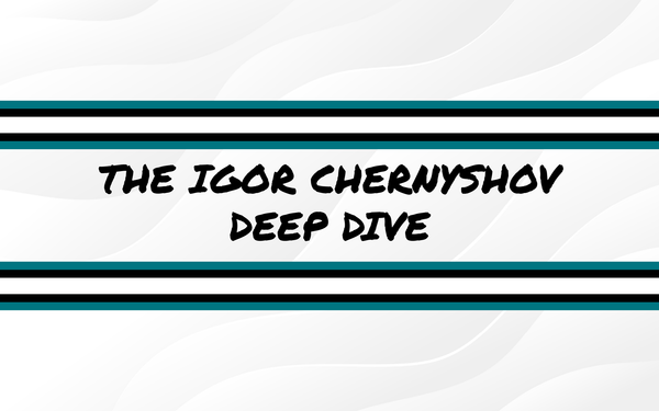 The Igor Chernyshov Deep Dive