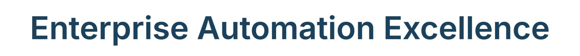 Enterprise Automation Excellence
