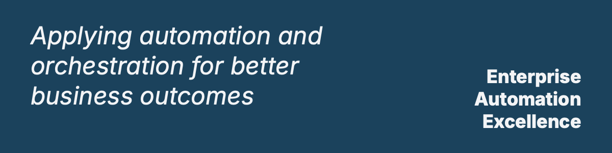 Enterprise Automation Excellence