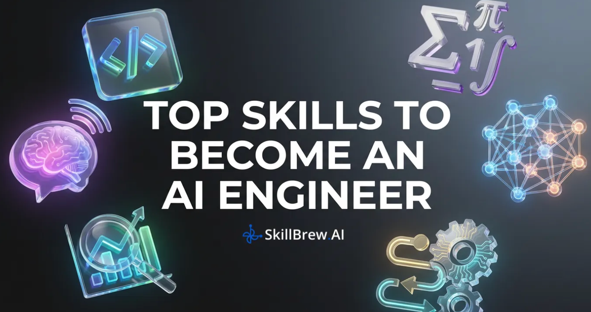 Top Skills to Learn to Become an AI Engineer
