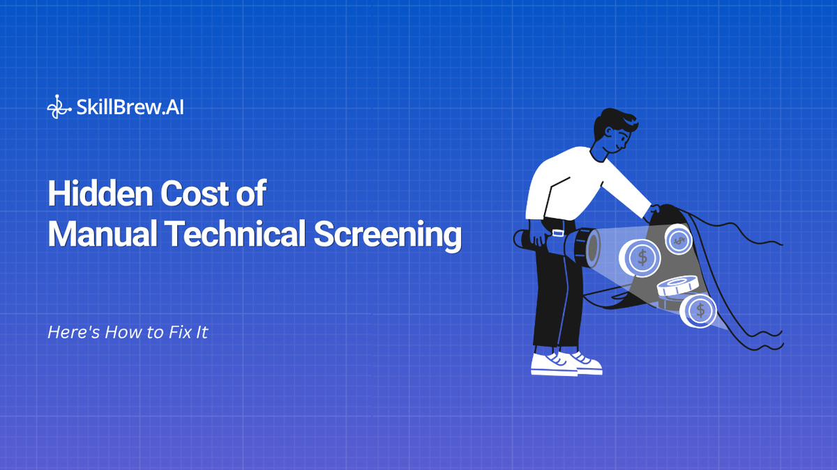 The Hidden Cost of Manual Technical Screening (And How TA Teams Are Fixing It)