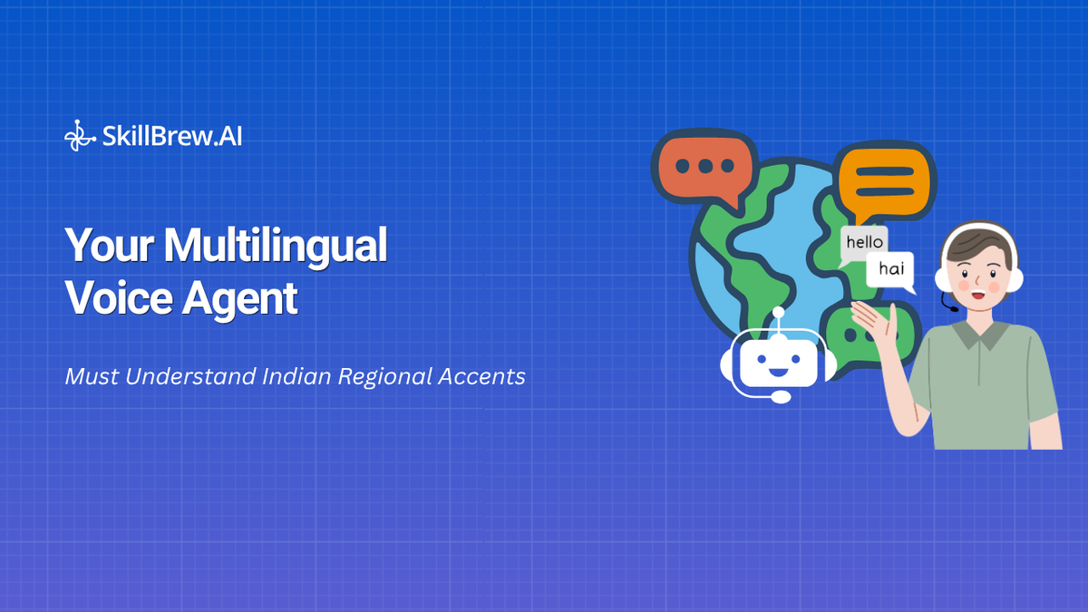 Why Your Multilingual Voice Agent Must Understand Indian Regional Accents