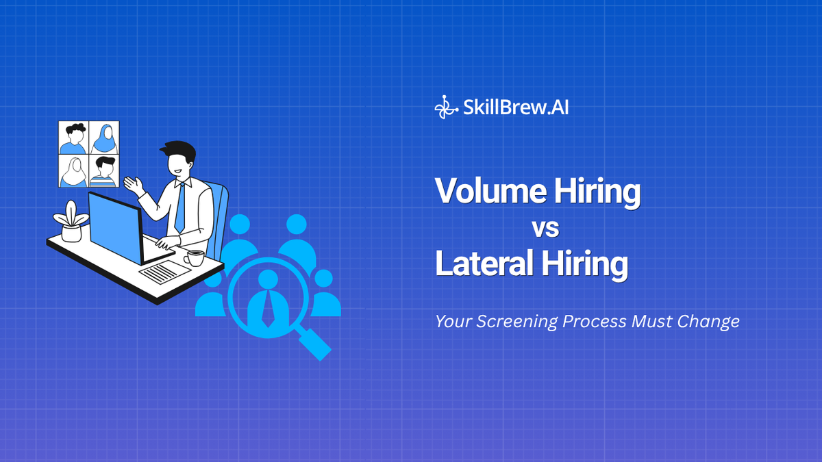 Volume Hiring vs Lateral Hiring: How Your Screening Process Must Change