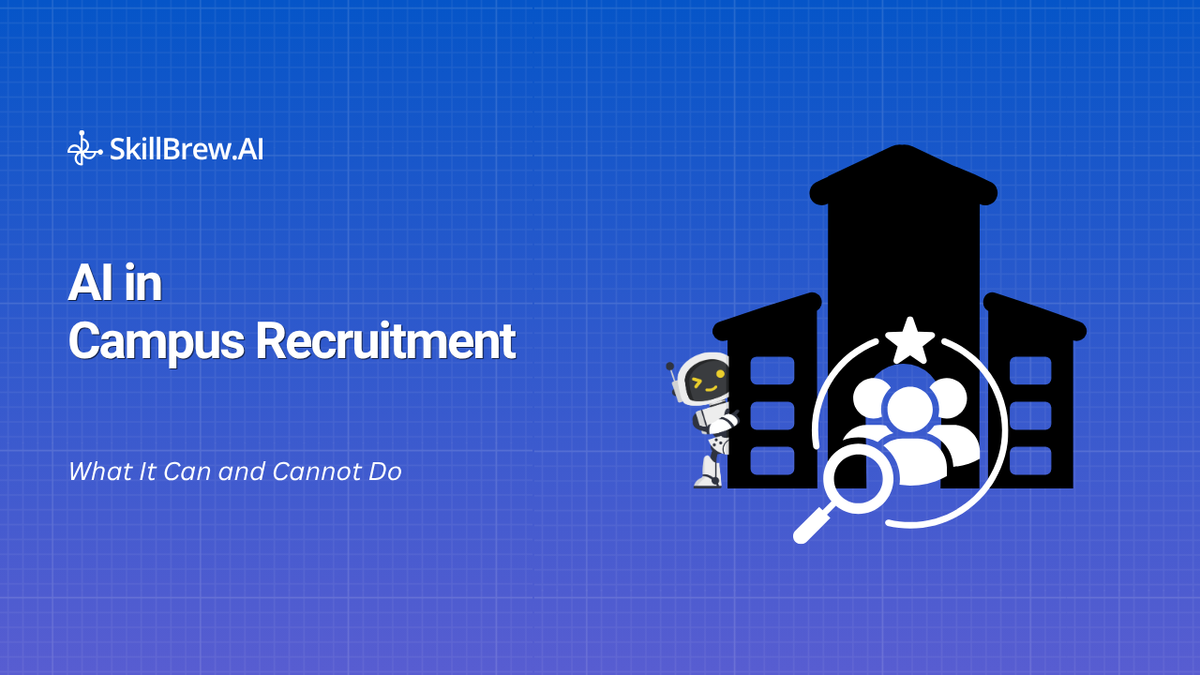 AI in Campus Recruitment: What It Can and Cannot Do in 2026