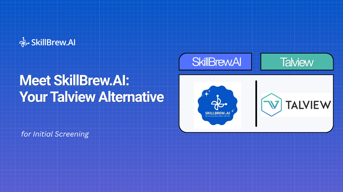 Meet SkillBrew.AI: A Talview Alternative Built for Integrity at Scale