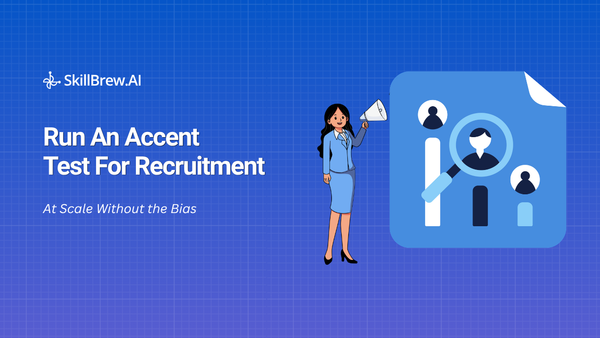 How to Run an Accent Test for Recruitment at Scale (Without the Bias)