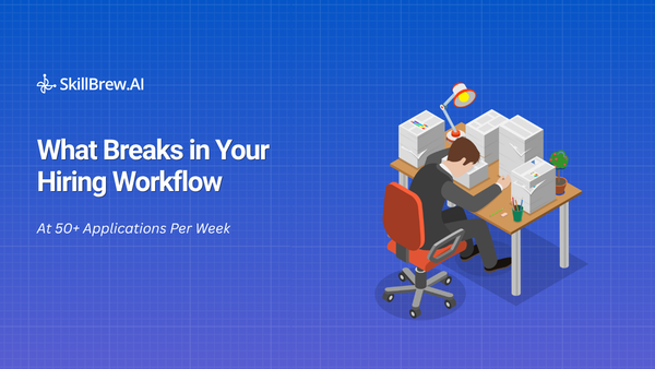 What Breaks in Your Hiring Workflow at 50+ Applications Per Week